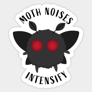 Moth Noises Intensify Sticker